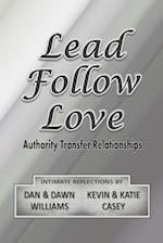 Lead Follow Love