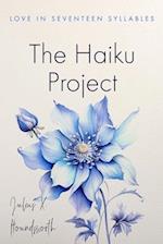 The Haiku Project: Love in Seventeen Syllables 