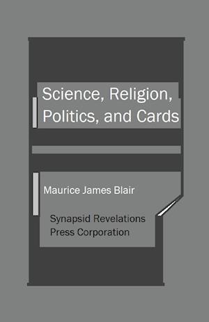 Science, Religion, Politics, and Cards