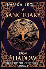 A Sanctuary from Shadow 