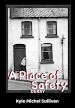 A Place of Safety-Derry