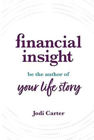 Financial Insight: Be the Author of Your Life Story