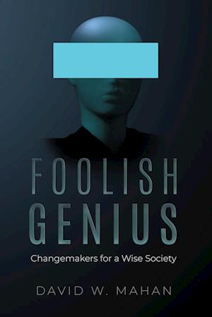 Foolish Genius