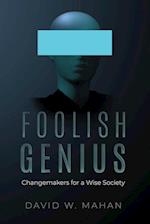 Foolish Genius