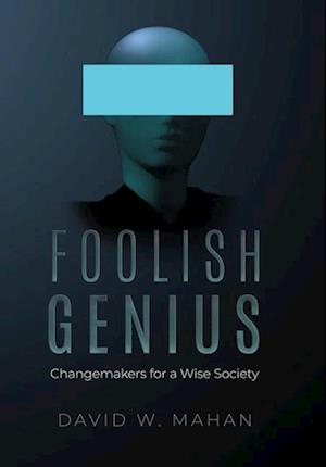 Foolish Genius