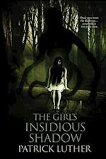 The Girl's Insidious Shadow 