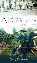 Lands of our Ancestors Book Two 