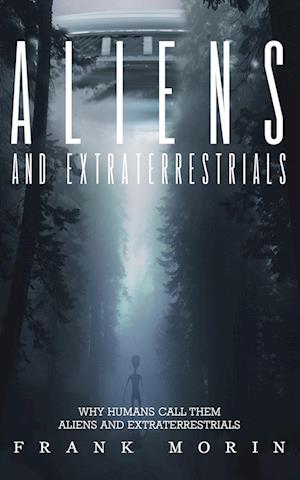 Alien's and Extraterrestrial's