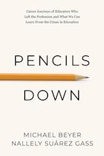 Pencils Down 