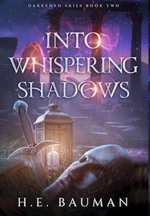 Into Whispering Shadows