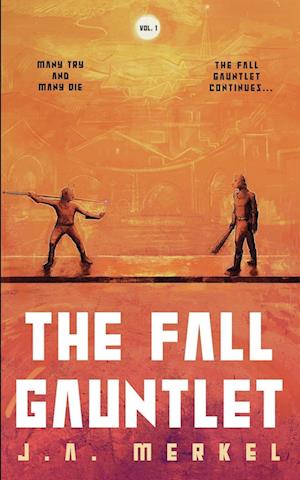 The Fall Gauntlet Omnibus, Volume 1