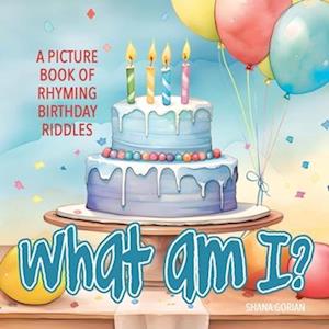 What Am I? Birthday