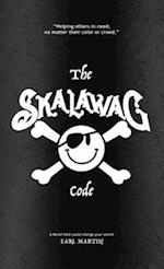 The SKALAWAG Code: Helping others in need, no matter their color or creed. 