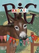 Radar's Big Adventure: The Story of a Real-Life One-Eared Donkey and His Extra-Special Friends 