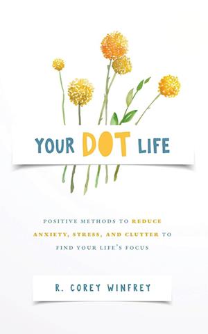 Your DOT Life