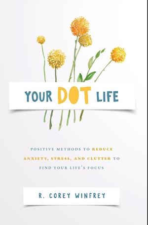 Your DOT Life