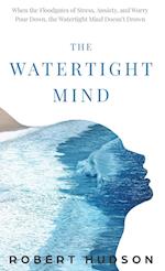 The Watertight Mind