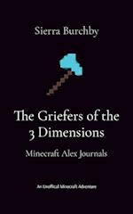 The Griefers of the 3 Dimensions