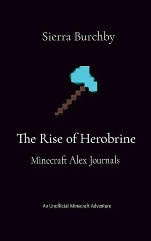 The Rise of Herobrine