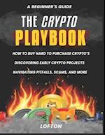 A Beginner's Guide, The Crypto PlayBook