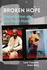 Broken Hope: Deportation and the Road Home 