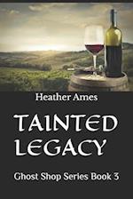 TAINTED LEGACY: Ghost Shop Series Book 3 