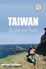 Taiwan: An Underrated Paradise 