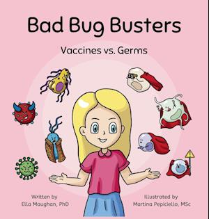 Bad Bug Busters: Vaccines vs. Germs