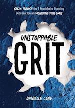 Unstoppable Grit