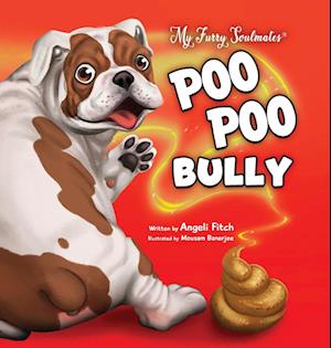 Poo Poo Bully: A laugh out loud children's book about a cat, a dog, and friendship over stinky poop