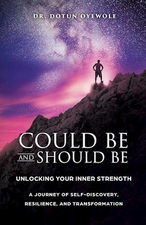 Could Be and Should Be, Unlocking Your Inner Strength