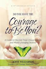 Do You Have the Courage to Be You?