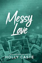 Messy Love