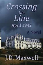 Crossing the Line: April 1942 