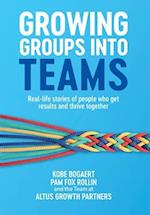 Growing Groups into Teams 