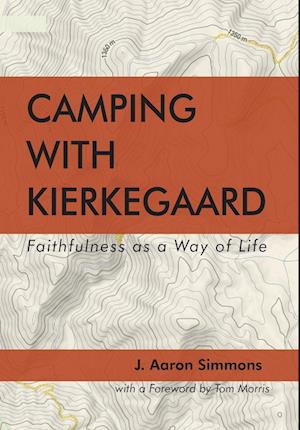 Camping with Kierkegaard