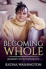 Becoming Whole