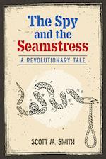 The Spy and the Seamstress 