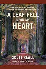 A Leaf Fell Upon My Heart