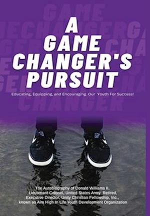 A Game Changer Pursuit