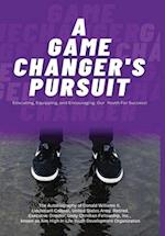 A Game Changer Pursuit