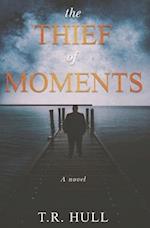 The Thief of Moments: a novel 