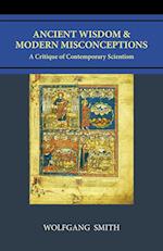 Ancient Wisdom and Modern Misconceptions: A Critique of Contemporary Scientism 
