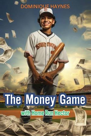 The Money Game with Home Run Hector