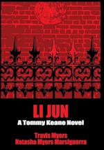 Li Jun: A Tommy Keane Novel 