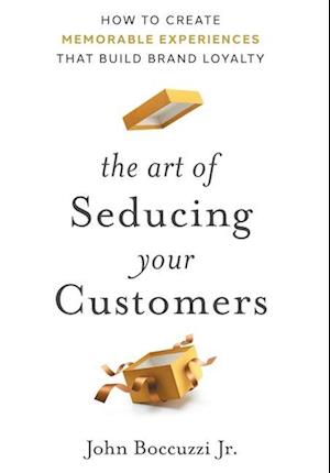 The Art of Seducing Your Customers