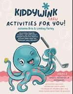 Kiddywink Crew Activities for You