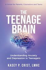 The Teenage Brain