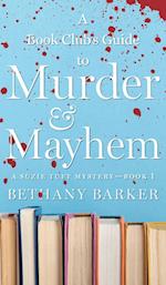 A Book Club's Guide to Murder & Mayhem