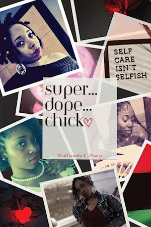 Super...Dope...Chick